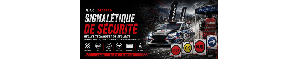 Signalétique RTS Rallyes - Panneaux sécurité rallye FFSA